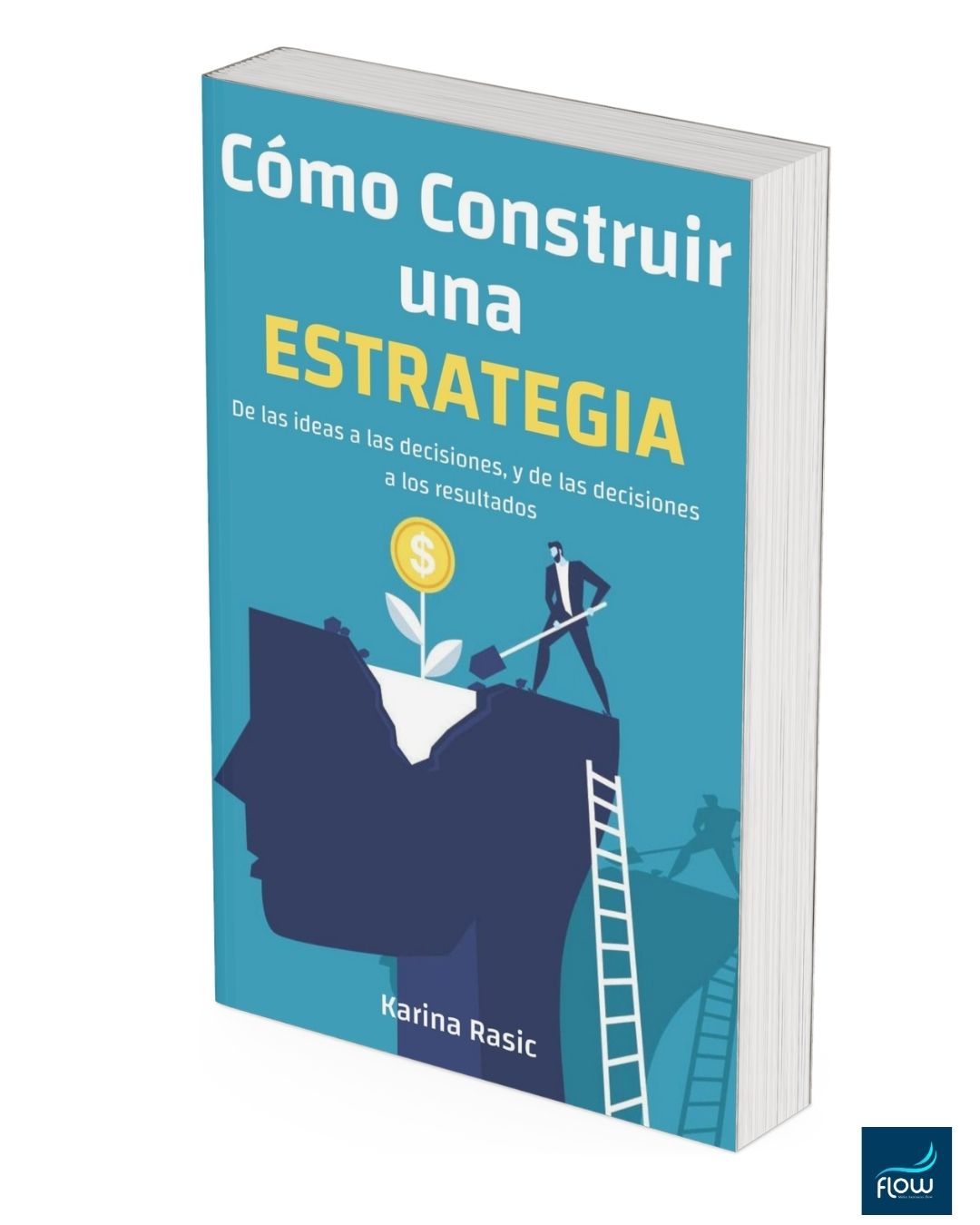 Portada del ebook Cómo construir una estrategia de negocios, por Karina Rasic